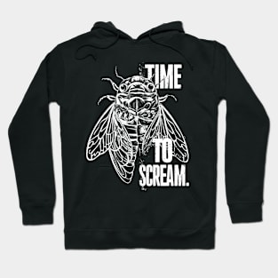 cicada time to scream Hoodie